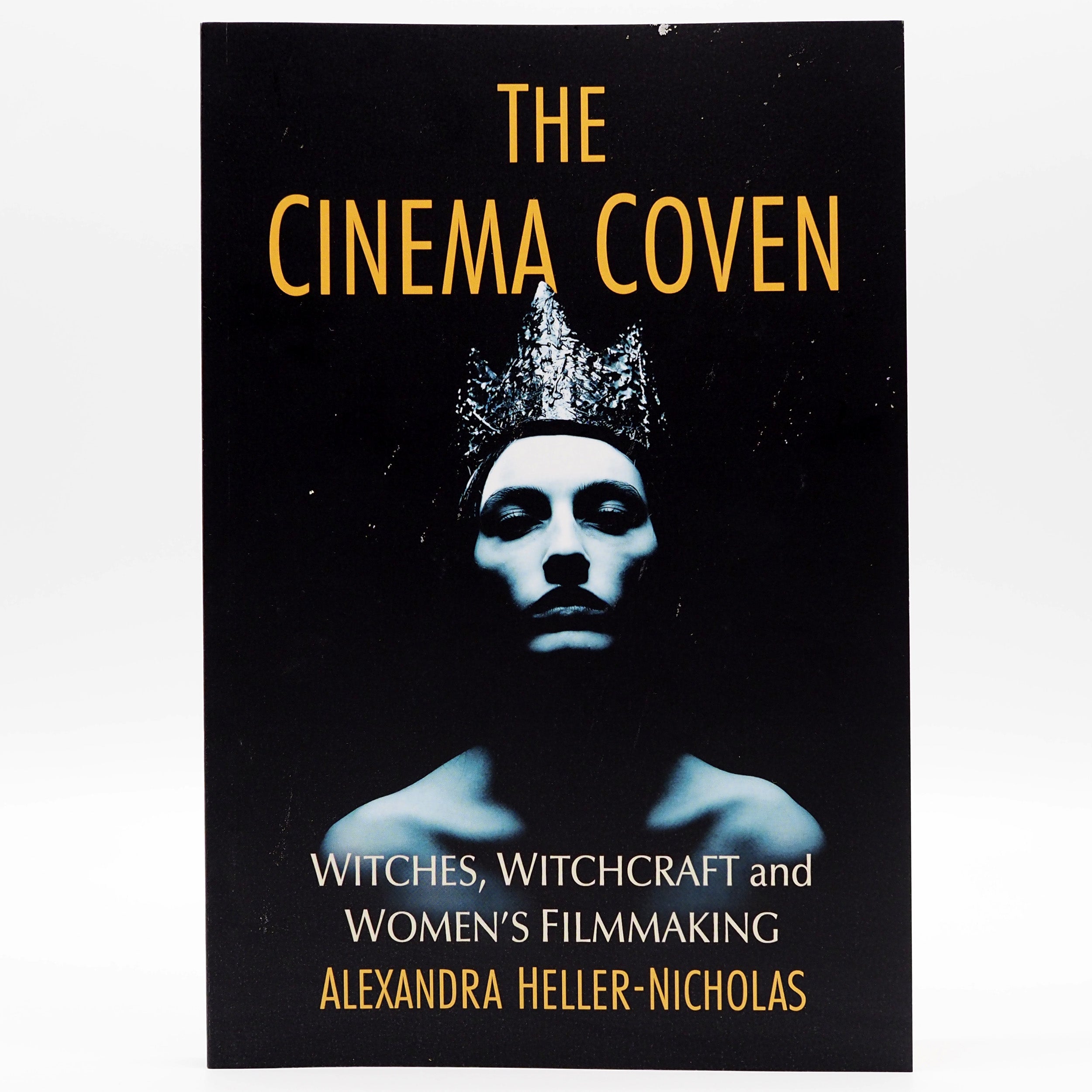 The Cinema Coven: Witches, Witchcraft and Women's Filmmaking