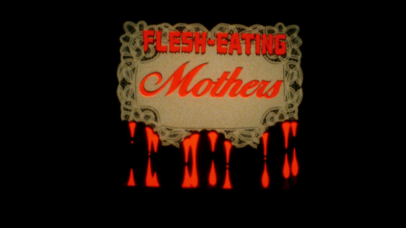 Flesh-Eating Mothers