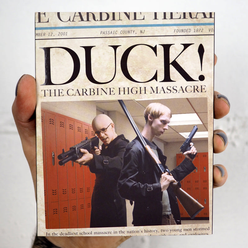 Duck! the Carbine High Massacre