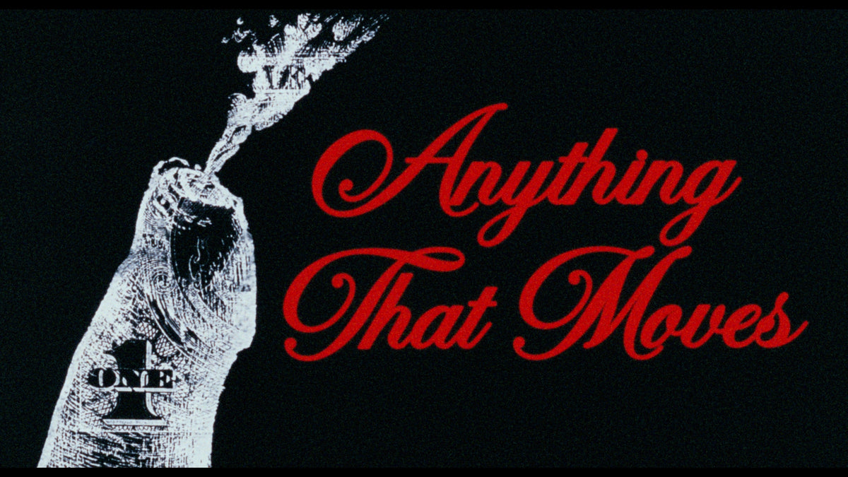 Anything That Moves