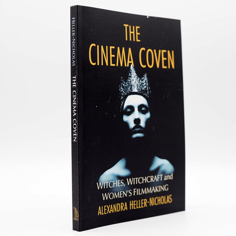 The Cinema Coven: Witches, Witchcraft and Women’s Filmmaking - Paperback Book