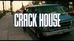 Crack House