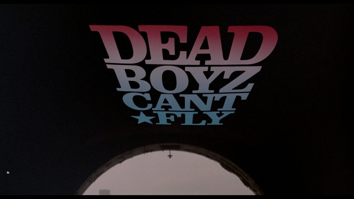 Dead Boyz Can't Fly