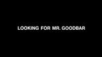 Looking for Mr. Goodbar