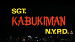 Sgt. Kabukiman N.Y.P.D.