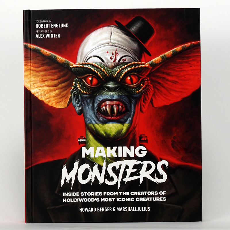 Making Monsters: Inside Stories from the Creators of Hollywood's Most Iconic Creatures - Hardcover Book