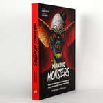 Making Monsters: Inside Stories from the Creators of Hollywood's Most Iconic Creatures - Hardcover Book