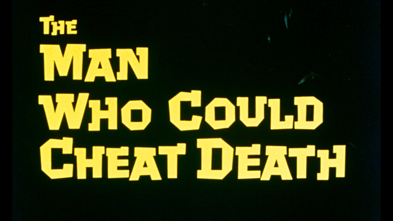 The Man Who Could Cheat Death