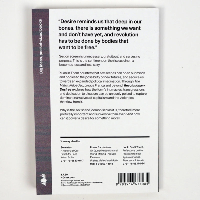Revolutionary Desires: The Political Power of the Sex Scene - Paperback Book