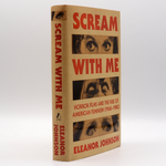 Scream with Me: Horror Films and the Rise of American Feminism (1968-1980) - Hardcover Book