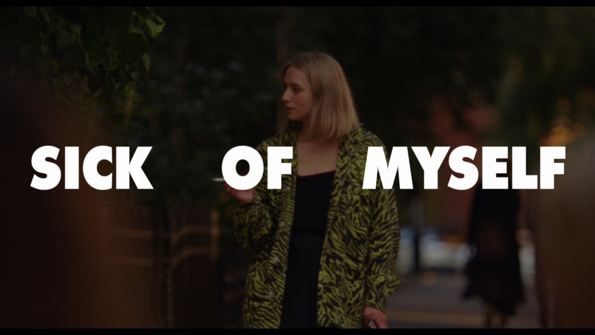 Sick of Myself