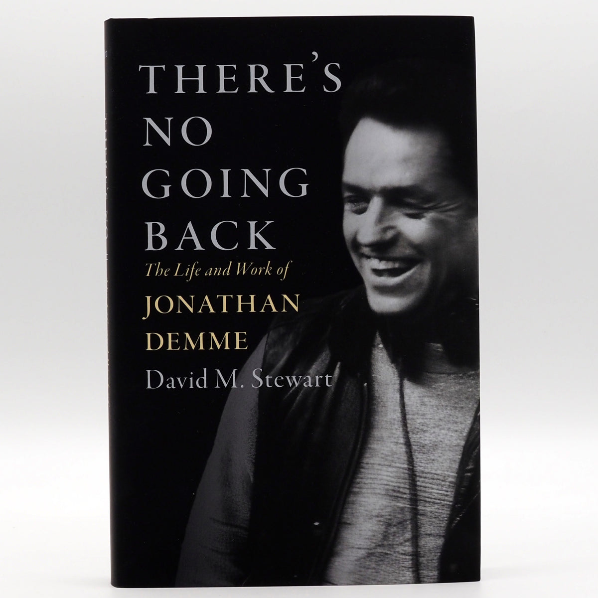 There's No Going Back: The Life and Work of Jonathan Demme - Hardcover Book
