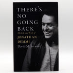 There's No Going Back: The Life and Work of Jonathan Demme - Hardcover Book
