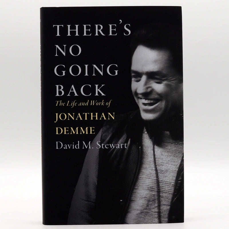 There's No Going Back: The Life and Work of Jonathan Demme - Hardcover Book