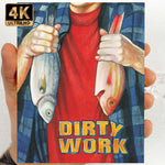 Dirty Work