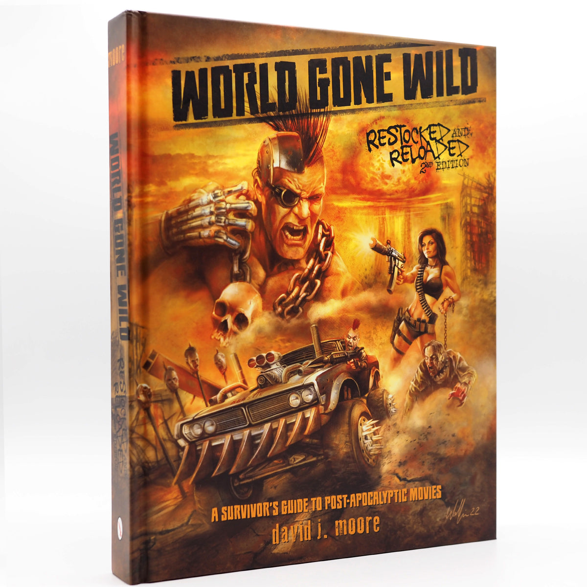 World Gone Wild, Restocked and Reloaded 2nd Edition : A Survivor's Guide to Post-Apocalyptic Movies - Hardcover Book
