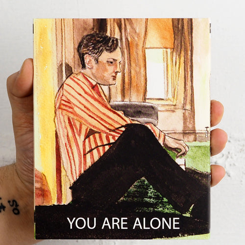 You Are Alone