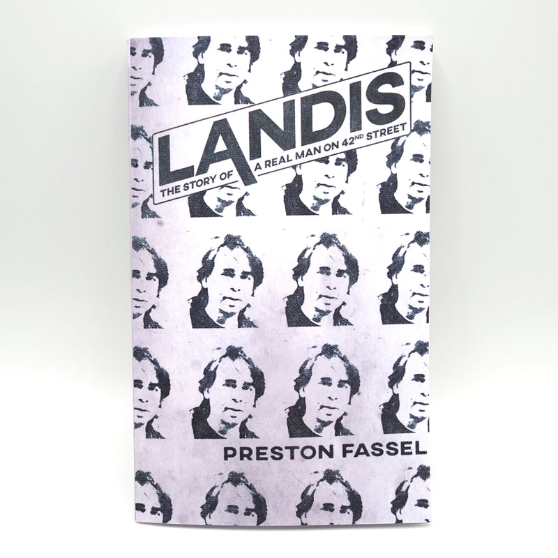 Landis: The Story of a Real Man on 42nd Street - Paperback Book