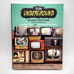 TCM Underground: 50 Must-See Films from the World of Classic Cult and Late-Night Cinema - Paperback Book