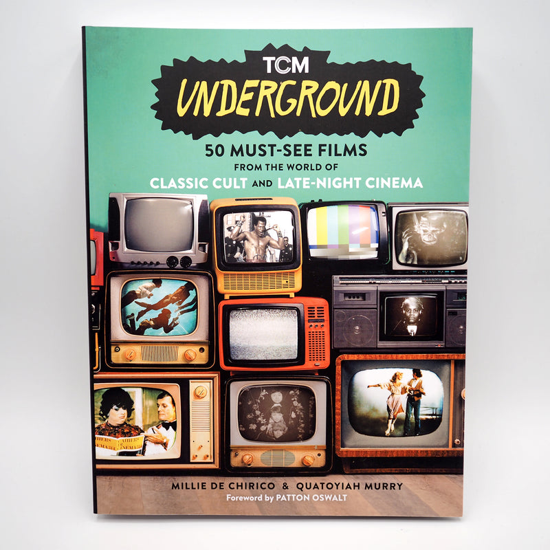 TCM Underground: 50 Must-See Films from the World of Classic Cult