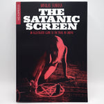 The Satanic Screen: An Illustrated Guide to the Devil in Cinema - Paperback Book