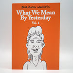 What We Mean By Yesterday - Paperback Comic Book