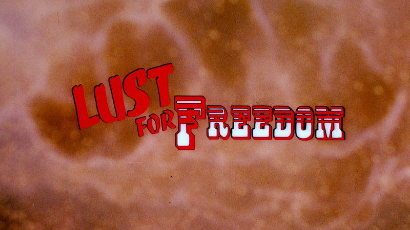 Lust for Freedom
