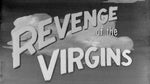 Revenge of the Virgins / Teenage Zombies