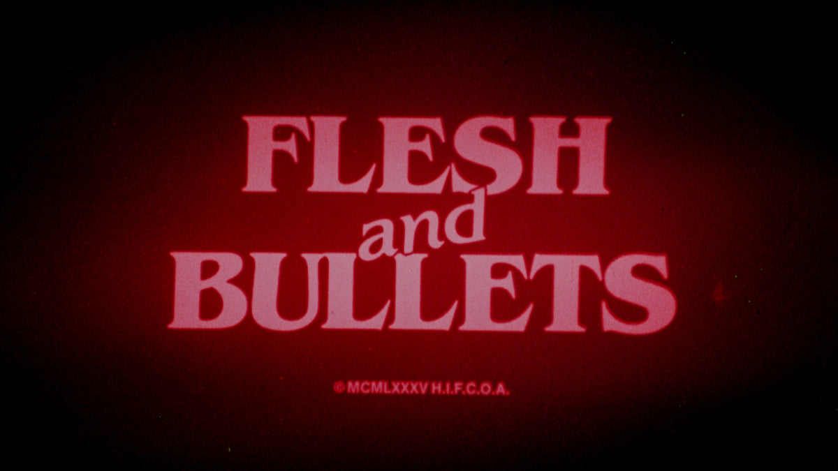 Flesh and Bullets