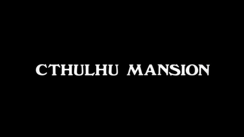 Cthulhu Mansion