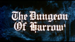 The Dungeon of Harrow / Death By Invitation