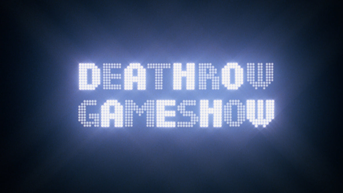 Deathrow Gameshow
