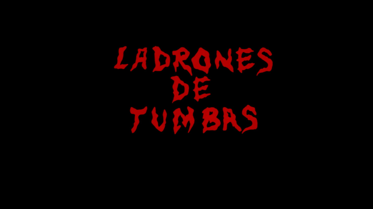 Grave Robbers (Ladrones de Tumbas)