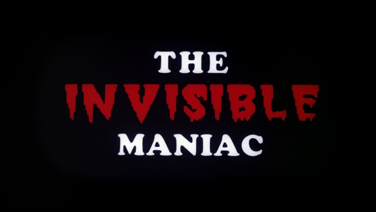 The Invisible Maniac