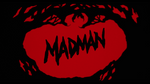 Madman (UHD)