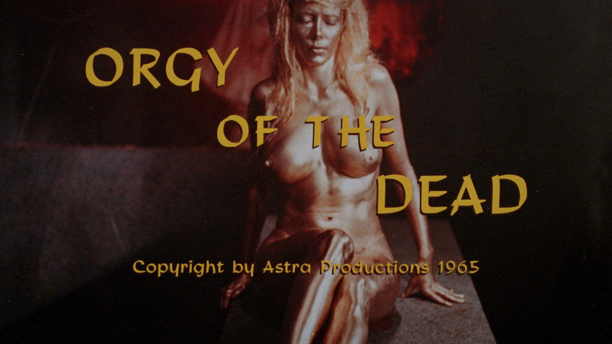 Orgy of the Dead