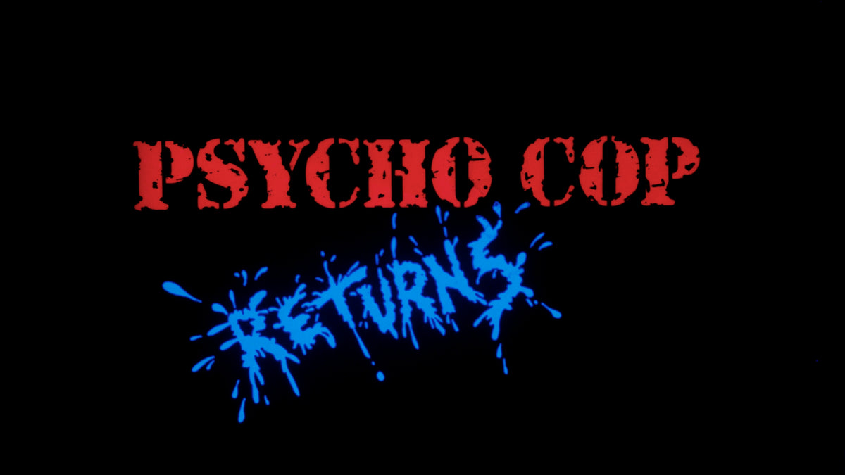 Psycho Cop Returns