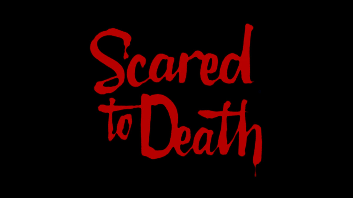Scared to Death