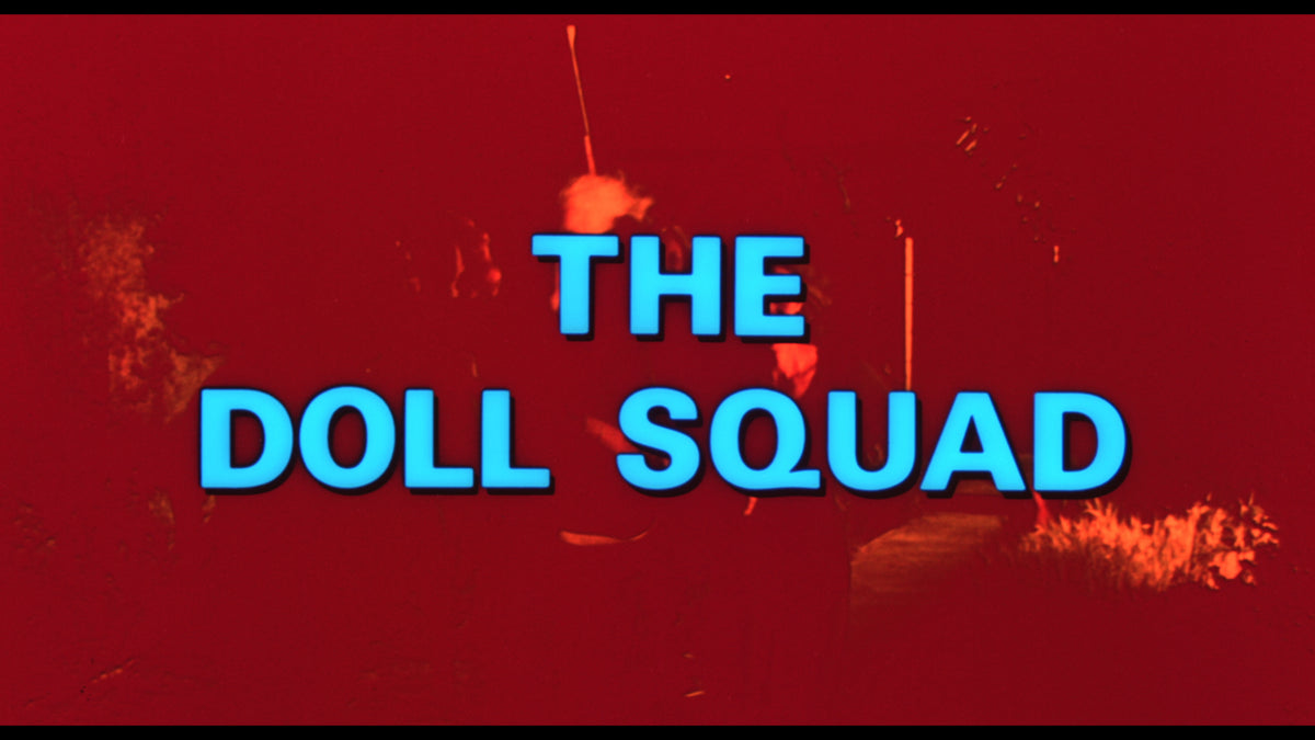 The Doll Squad / Mission: Killfast