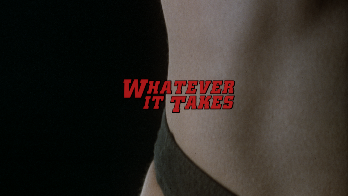 Whatever It Takes