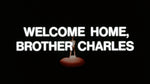 Welcome Home Brother Charles / Emma Mae